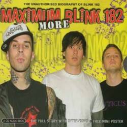 Blink 182 : More Maximum Blink 182